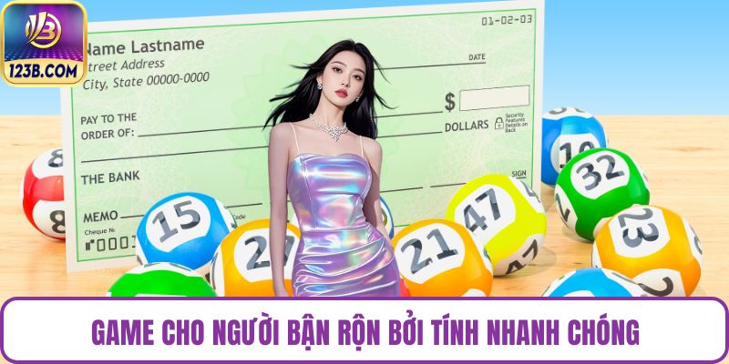 Game cho người bận rộn bởi tính nhanh chóng